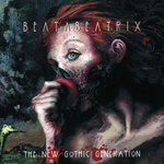 Beata Beatrix - The New Gothic Generation