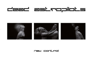 Dead Astropilots - New Control