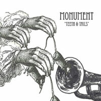 Monument - Teeth & Tails