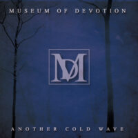 Museum Of Devotion - Another Cold Wave