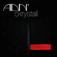 ADN' Ckrystall - Regroupage