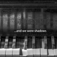 And We Were Shadows - The Cold Spell