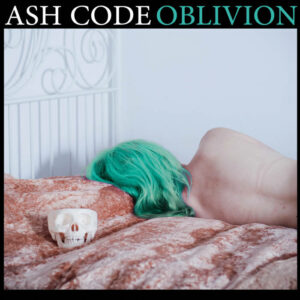 Ash Code - Oblivion (2nd Press)