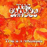 The Autumn Shades - Time Is A Murderer