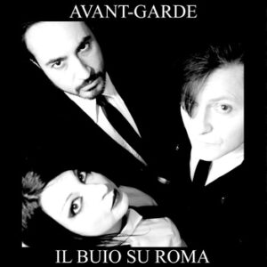 Avant-Garde - IL BUIO SU ROMA Live at MetaMorfosi