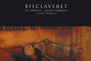 Bisclaveret - in hortis... aegri somnia (early recordings)