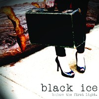 Black Ice - Before The First Light ...