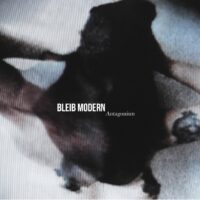 Bleib Modern - Antagonism