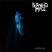 Burning Image - Fantasma