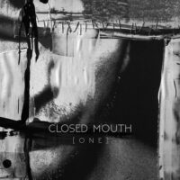 Closed Mouth - [ O N E ]