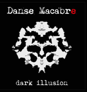 Danse Macabre - Dark illusion + bonus