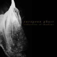 European Ghost - Collection Of Shadows