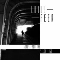 Lotus Feed - Songs From The Silent Age