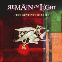 Remain In Light - The Sentinel Diaries