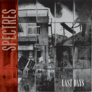 SPECTRES - Last Days