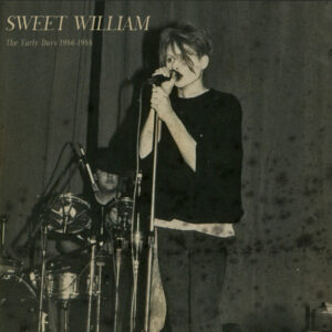 Sweet William - The Early Days 1986-1988