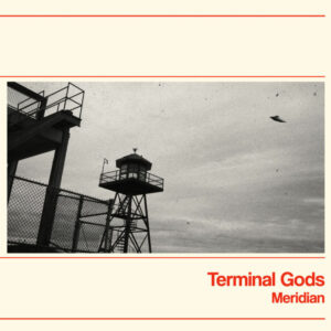 Terminal Gods - Meridian