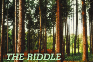 The Riddle - The Tree Deep In The Forest