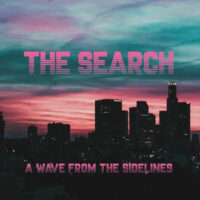 The Search - A Wave from the Sidelines