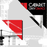 Cabaret Grey - Cranes