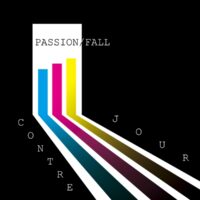 Contre Jour - Passion And Fall