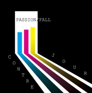 Contre Jour - Passion And Fall