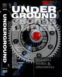 Underground - Musiques Froides Et Alternatives