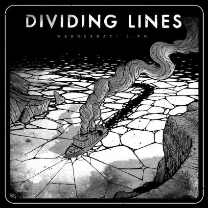 Dividing Lines - Wednesday / 6 PM
