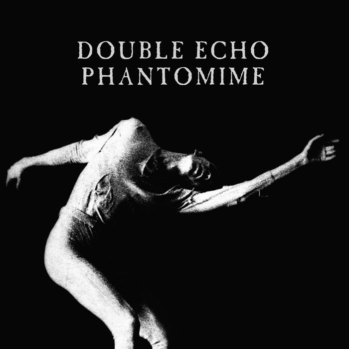 Double Echo - Phantomime (Remastered)