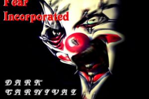 Fear Incorporated - Dark Carnival (Limited Edition signed by The Band)
