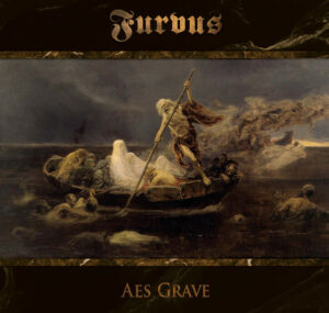 Furvus - Aes Grave