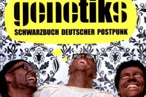 Genetiks - Schwarzbuch Deutscher Postpunk