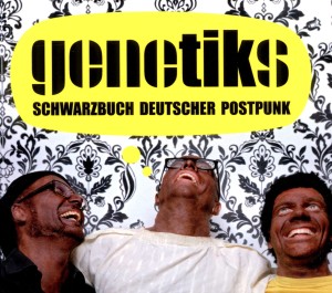 Genetiks - Schwarzbuch Deutscher Postpunk