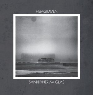 Hemgraven - Sanddyner Av Glas