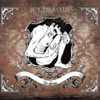 Joy/Disaster - Sickness