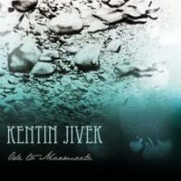 Kentin Jivek - Ode To Marmaele