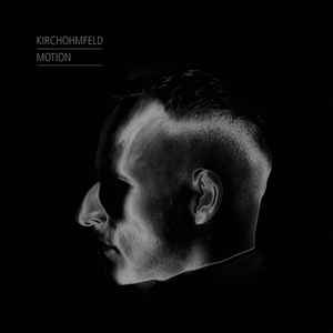Kirchohmfeld - Motion