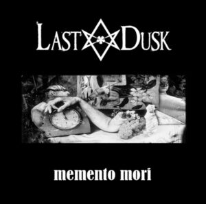 Last Dusk - memento mori