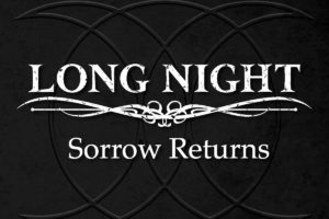 Long Night - Sorrow Returns