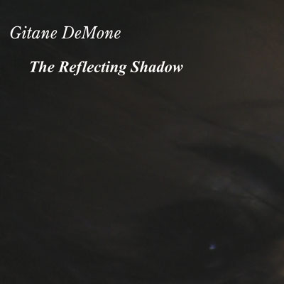 Gitane Demone - The Reflecting Shadow