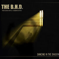 The B.H.D. - Dancing In The Shadow