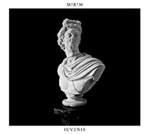 M!R!M - Iuvenis