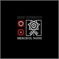 Merciful Nuns - Ancient Astronauts EP