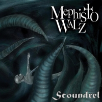 Mephisto Walz - Scoundrel