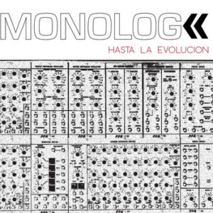 MONOLOG - Hasta La Evolution