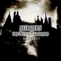 MoonCCat - Miroir Des Nuits Tragiques - Vol 1