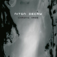 Niton Decay - Chronic Haze