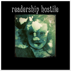 Readership Hostile - Readership Hostile - US Release