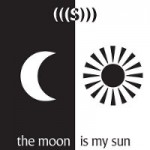 (((S))) - The Moon Is My Sun