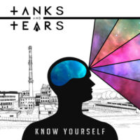 Tanks and Tears - Know Yourself